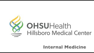 Welcome to OHSUHillsboro Medical Center Internal Medicine Residency Program [upl. by Hoehne]