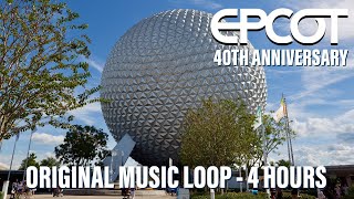 EPCOT 40th Anniversary Original Music Loop  4 Hour Dapsmosphere [upl. by Nazus922]