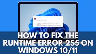 How To Fix The Runtime Error 255 on Windows [upl. by Enomas538]