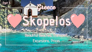 Skopelos part 3 Island 💙Skopelos💙 Greece  beautiful beaches transport excursions prices [upl. by Abihsot466]