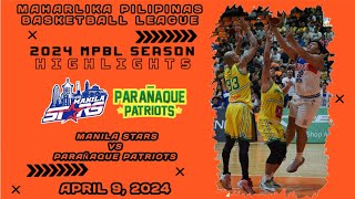 MPBL HIGHLIGHTS MANILA STARS VS PARAÑAQUE PATRIOTS APRIL 9 2024 [upl. by Colis]