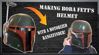 I Made Boba Fetts Helmet with a Motorized Rangefinder [upl. by Ayortal]