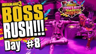 BOSS RUSH EXTREME  Day 8  DLC 1 amp DLC 2 Borderlands 3 [upl. by Schwerin682]