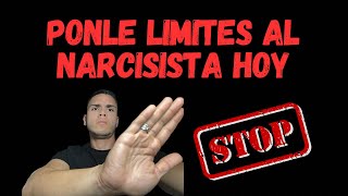 ¡Pon limites y recupera tu poder ¿Cómo poner límites al narcisista [upl. by Llednahc461]