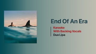 End Of An Era Karaoke  Dua Lipa [upl. by Navinod]