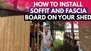 How To Install Soffit And Fascia Board On Your Shed [upl. by Asillem]