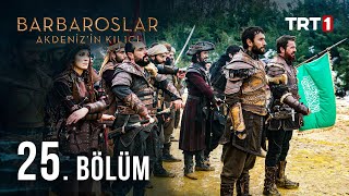 Barbaroslar Akdenizin Kılıcı 25 Bölüm [upl. by Aicemat]