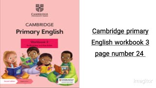 Cambridge primary English Workbook 3 Page No 24 [upl. by Savior]