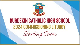 Burdekin Catholic High School  Commissioning Liturgy 2024 [upl. by Lsil]