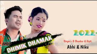 NEW MISING SONGS DHIMIK DHAMAK ABHID SHANKARNIKU amp DIPTI 2022 [upl. by Harri]