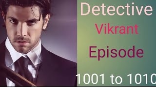 Detective Vikrant Pocketfm Episode 1001 To 1010 [upl. by Brubaker50]