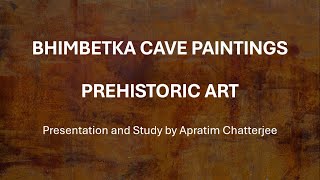 Bhimbetka Cave Paintings  Prehistoric Art [upl. by Enimsay]