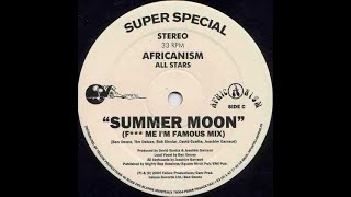 Africanism All Stars  Summer Moon F Me Im Famous Mix Ben O Tim D B Sinclar D Guetta [upl. by Hsetim]