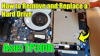 How to Remove amp Replace a Hard Drive on ASUS TP300L Transformer Book Flip [upl. by Nytsirt]