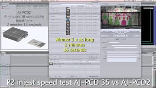 Panasonic AJPCD 35 vs AJ PCD2 P2 Ingest Speed Test [upl. by Ileane]