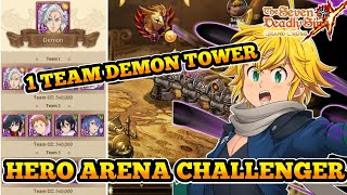 DEMON TOWER HERO ARENA CHALLENGER SEASON 4 GOING SECOND  Seven Deadly Sins Grand Cross [upl. by Lertnahs]