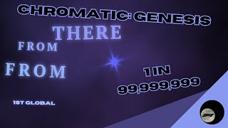 Chromatic Genesis 1 in 99999999 1st GLOBAL  Sols RNG [upl. by Aietal1]