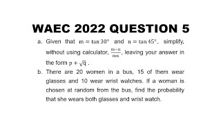 WAEC 2022 MathematicsTheory Question 5 [upl. by Ettevets]