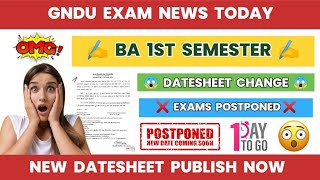 Gndu Exam News Today 😱 BA 1st Semester Exams Update  Datesheet Change  Exam Postponed  Admit Card [upl. by Enna]