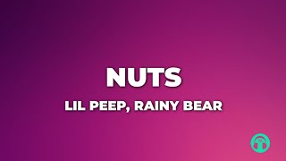 Nuts  Lil Peep ft Rainy Bear lyrics [upl. by Anits853]