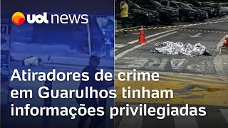 Morte em Guarulhos Atiradores de delator do PCC tinham treinamento e informação privilegiada [upl. by Levesque]