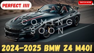 FINALLY 20242025 BMW Z4 M40i  First look  Release And Date  Pricing  Interior amp Exterior [upl. by Namas]