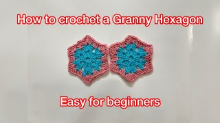 How to crochet Granny HexagonSuper easy [upl. by Harias]