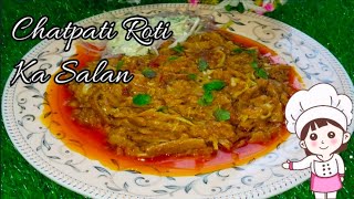 Chatpati Roti Ka Salan With Leftover RotiRoti Ka Salan Bnany ka treeka [upl. by Ttik]