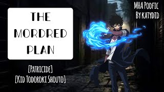 The Mordred Plan MHA PODFIC [upl. by Tehcac]