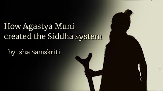 How Agastya muni created the Siddha System  A Shadow play by Isha Samskriti [upl. by Weslee]