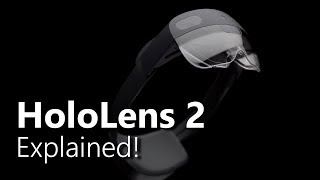 Microsoft HoloLens 2 Explained [upl. by Llerrem]