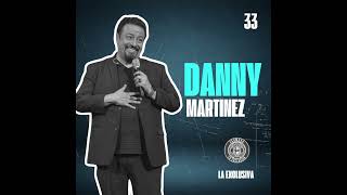 EP033T7 DANNY MARTINEZ quotLA VIDA ES CORTA SIN DIOSquot [upl. by Alanah250]