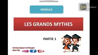 Les grands mythes [upl. by Lynett]