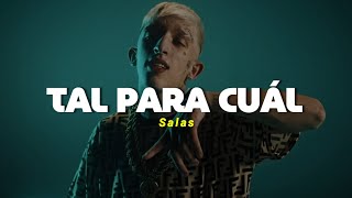 Salas Omar Varela  Tal Para Cual  LETRA [upl. by Hillard527]