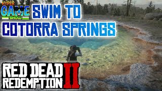 WHAT WILL HAPPEN IF YOU SWIM TO COTORRA SPRINGS  GAMEPLAY  RED DEAD REDEMPTION 2 [upl. by Lyrpa]