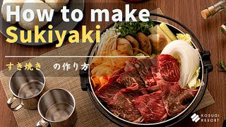 How to make Sukiyaki ～すき焼きの作り方～ [upl. by Pia]