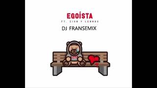 Egoísta REMIX  Ozuna feat Zion amp Lennox Ft Dj Fransemix [upl. by Annaerb492]