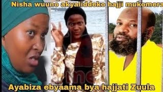 Finally Nisha akyaliddeko hajji Ali mukomela Hajjati Zuula Kaweddemu nisha ayodedde ebyaliwo byona [upl. by Eluk506]