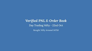 Day Trading Bought Nifty around 2475022nd Oct ’24 Hindi Audio057 [upl. by Assirek]