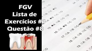 Concurso Odontologia – Lista de Exercícios 1 – Banca FGV – Questão 8 [upl. by Salazar]