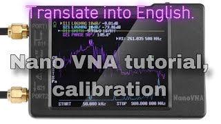 Translate into English Nano vna calibration [upl. by Ylenaj]