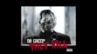 DR CREEP  THE DEAD ZONE  THEY KILL MIXTAPE 2013 [upl. by Onitnevuj963]