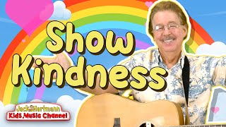 Show Kindness  Jack Hartmann [upl. by Orin]