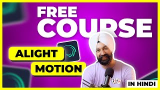 Alight Motion Video Editing ✨Course in Hindi 🤩 Very Easy [upl. by Kudva]