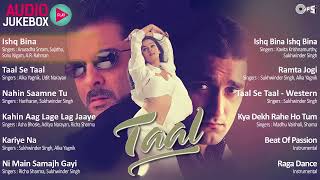 Taal Full Movie Songs Full Movie Album  Aishwarya Anil Kapoor Akshey AR Rahman  Hindi Songs [upl. by Waldo789]