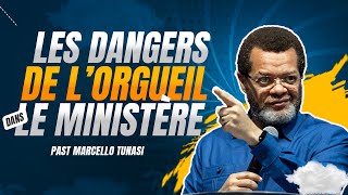 LES DANGERS DE LORGUEIL DANS LE MINISTÈRE  PS MARCELLO TUNASI  ECOLE DU MINISTÈRE [upl. by Ayikat]