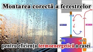 Montarea corecta a ferestrelor pentru eficienta termoenergetica a casei [upl. by Eartnoed]