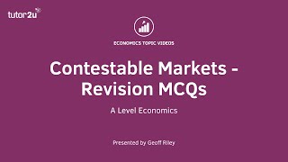 Contestable Markets  Selection of Revision MCQs I A Level and IB Economics [upl. by Enylcaj]