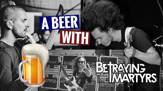 A BEER WITH BETRAYING THE MARTYRS [upl. by Ahk]