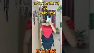 Urbanic top😍 fashionforyou whatiorderedvswhatigot ytshorts urbanicviralshorts [upl. by Ahsuoj]